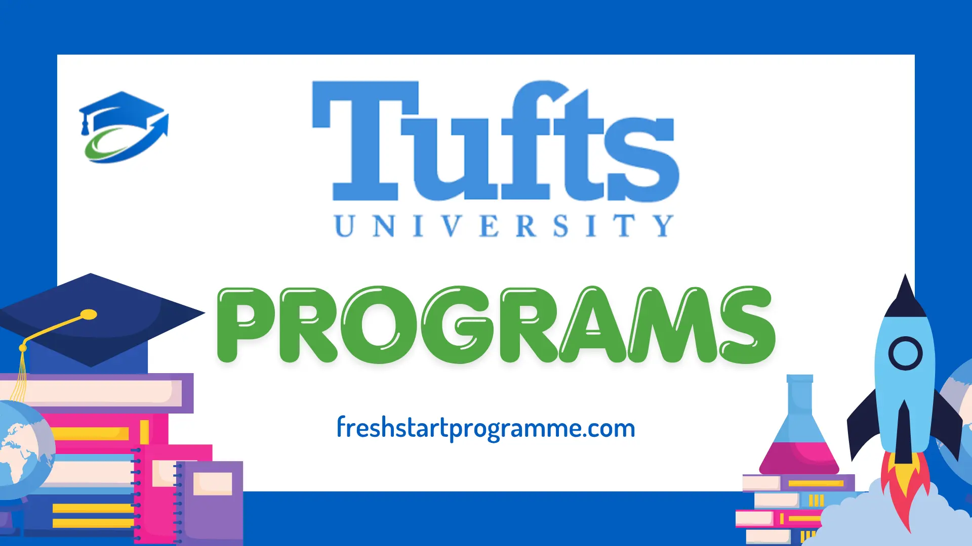 Tufts University Programs | Admission Requirements